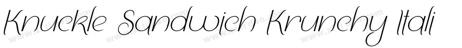 Knuckle Sandwich Krunchy Italic字体转换